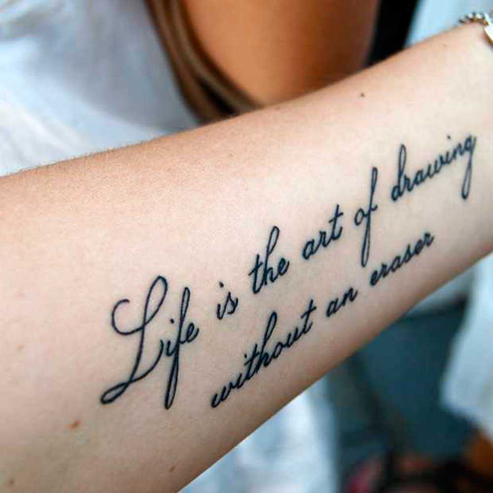tatuaggi con scritte Life is the art of drawing without an eraser