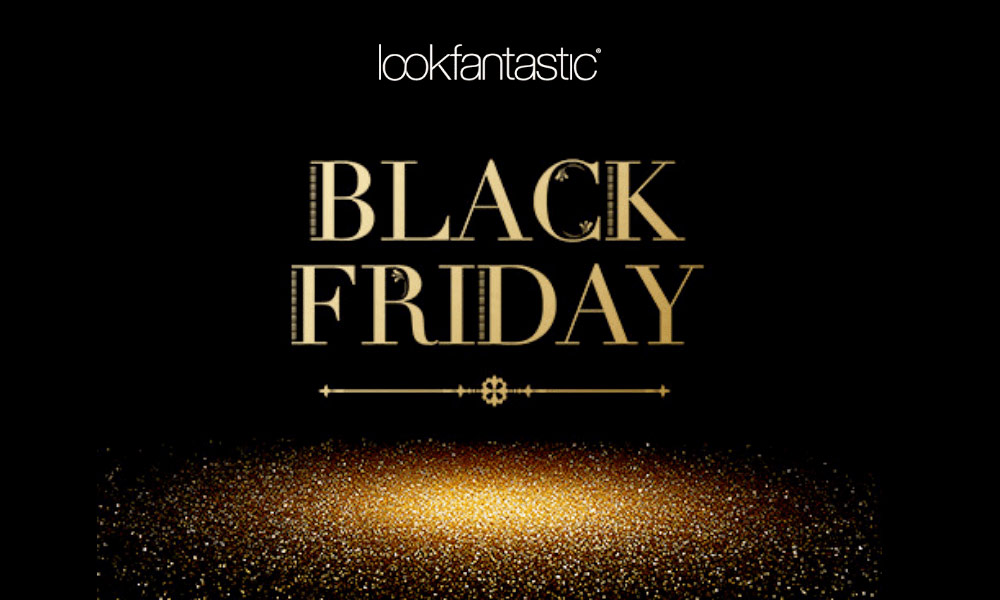 Black Friday Lookfantastic